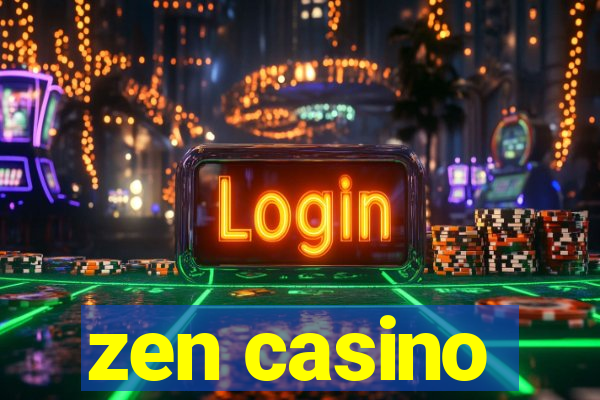 zen casino