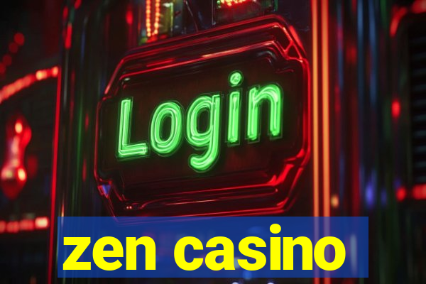 zen casino