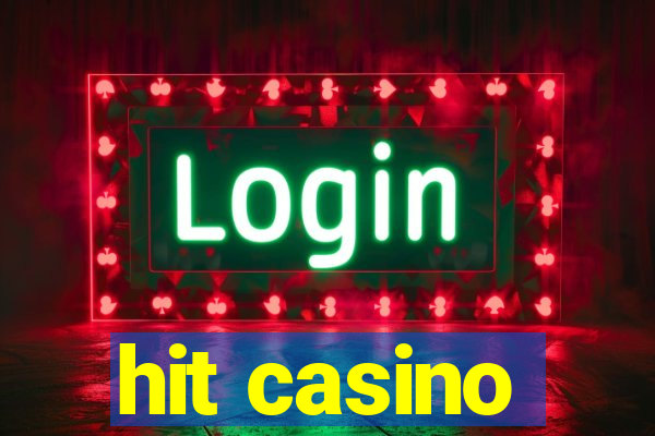 hit casino