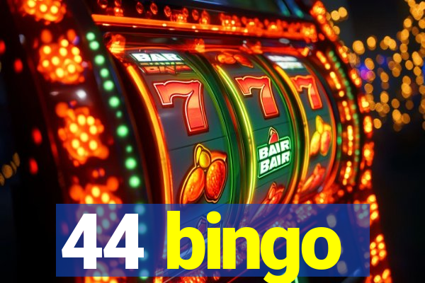 44 bingo