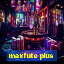 maxfute plus