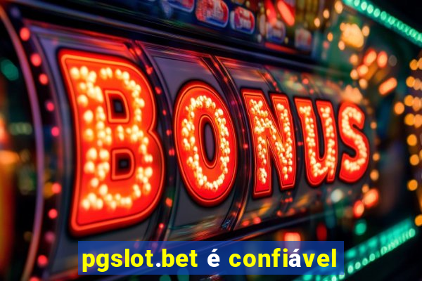 pgslot.bet é confiável