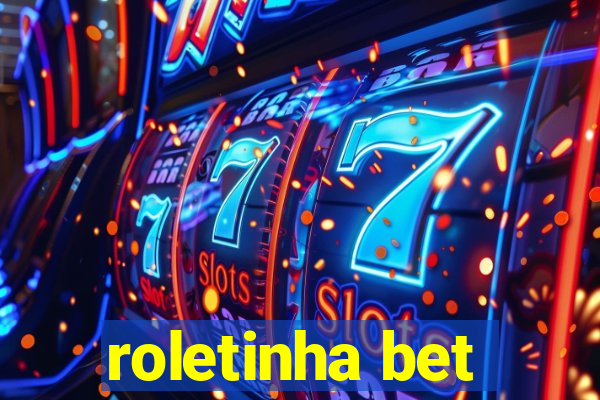 roletinha bet