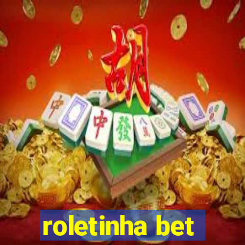 roletinha bet