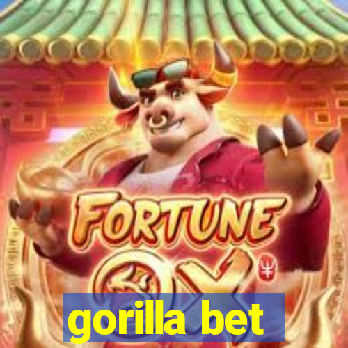 gorilla bet