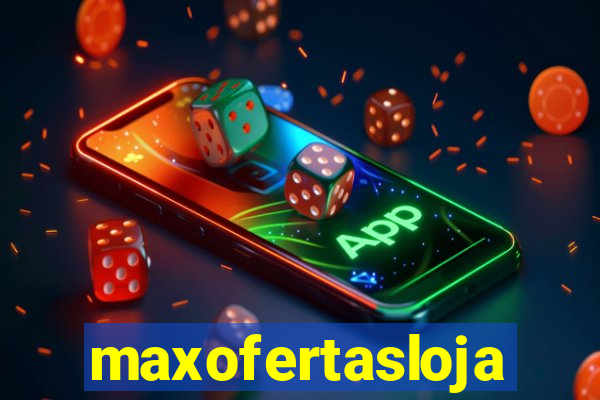 maxofertasloja