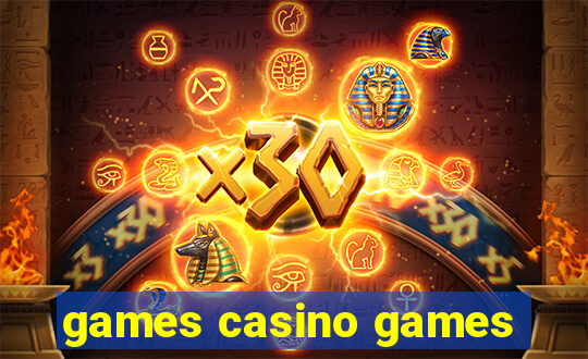 games casino games