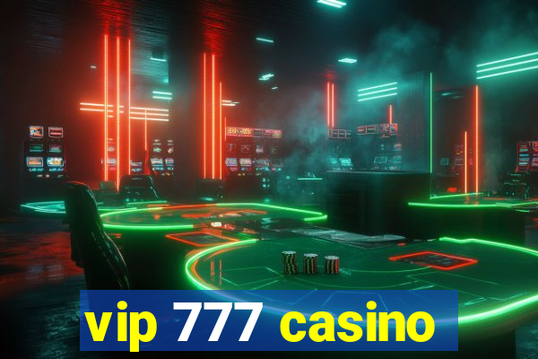 vip 777 casino