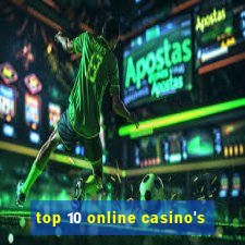 top 10 online casino's