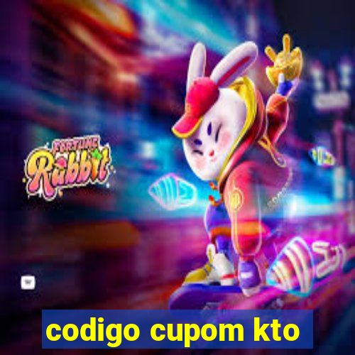 codigo cupom kto