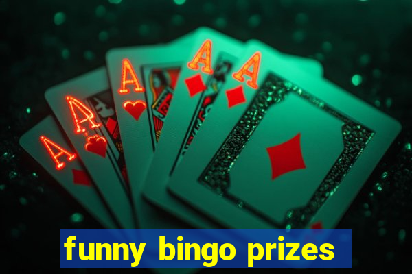 funny bingo prizes