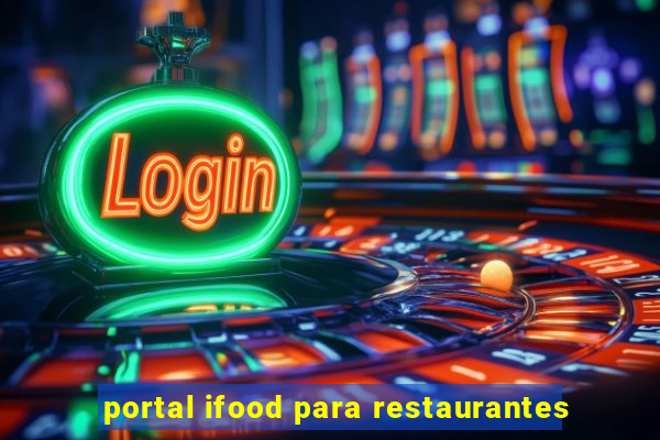 portal ifood para restaurantes