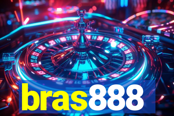 bras888