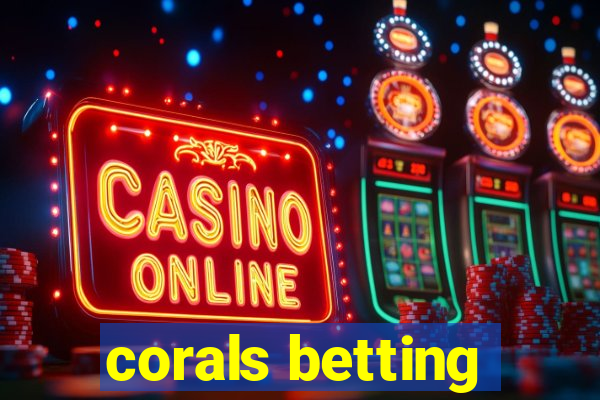 corals betting