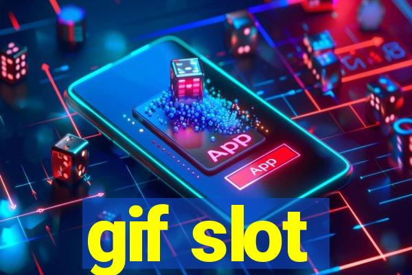 gif slot