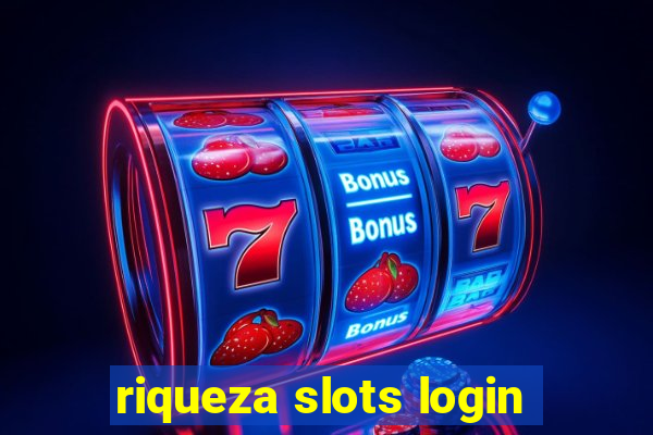 riqueza slots login