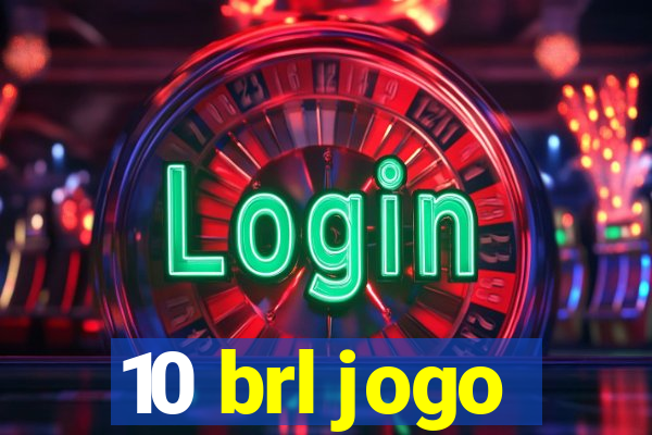 10 brl jogo