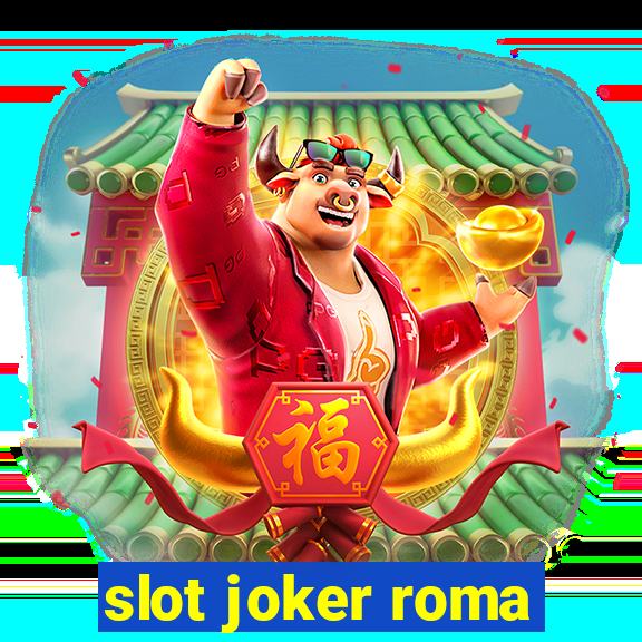 slot joker roma