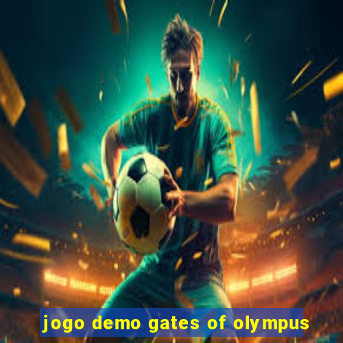 jogo demo gates of olympus