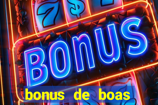 bonus de boas vindas bet