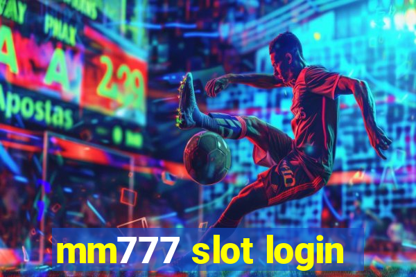 mm777 slot login