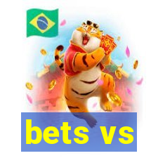 bets vs