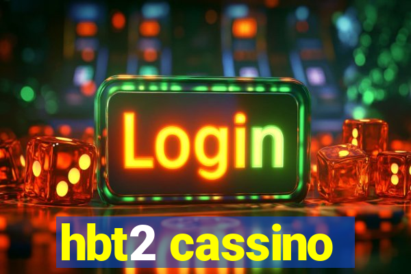 hbt2 cassino