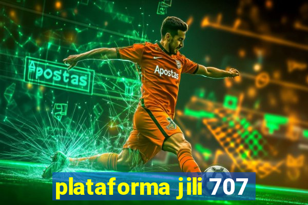 plataforma jili 707