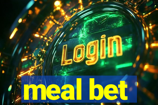 meal bet