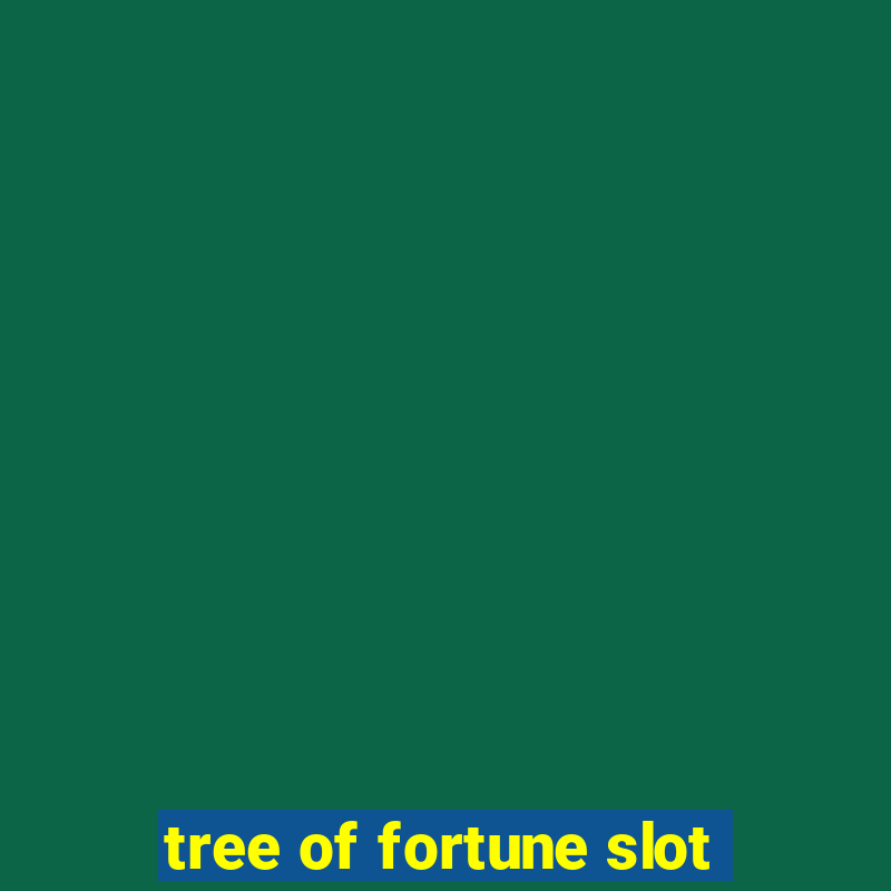 tree of fortune slot