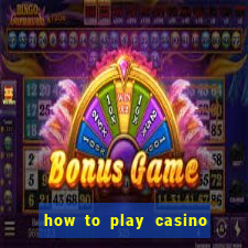 how to play casino slot games