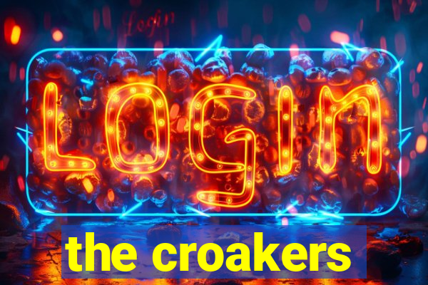 the croakers