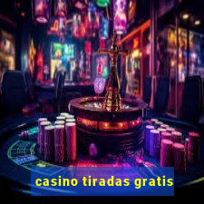 casino tiradas gratis