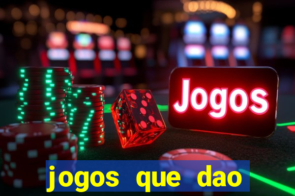 jogos que dao dinheiro de verdade sem investir