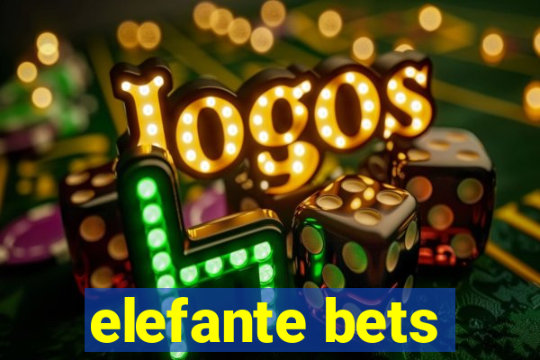 elefante bets