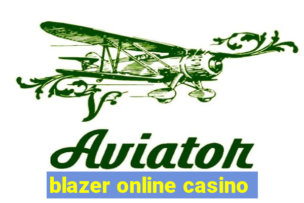 blazer online casino