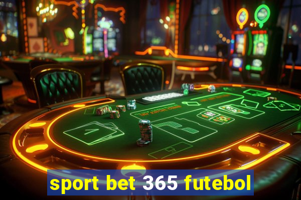 sport bet 365 futebol