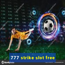 777 strike slot free