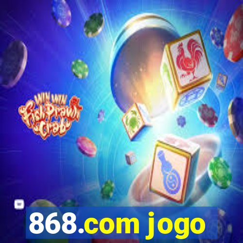 868.com jogo