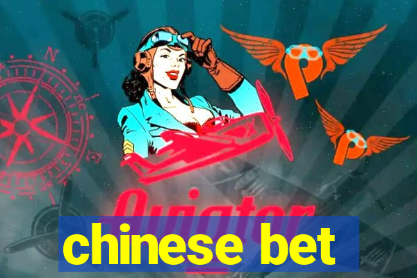 chinese bet