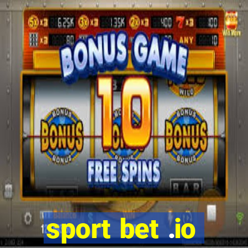 sport bet .io