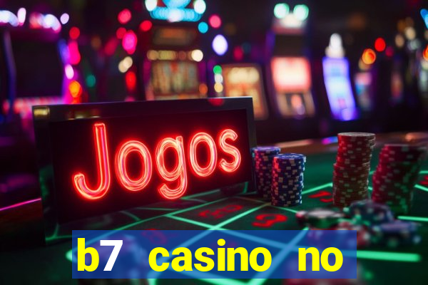 b7 casino no deposit bonus