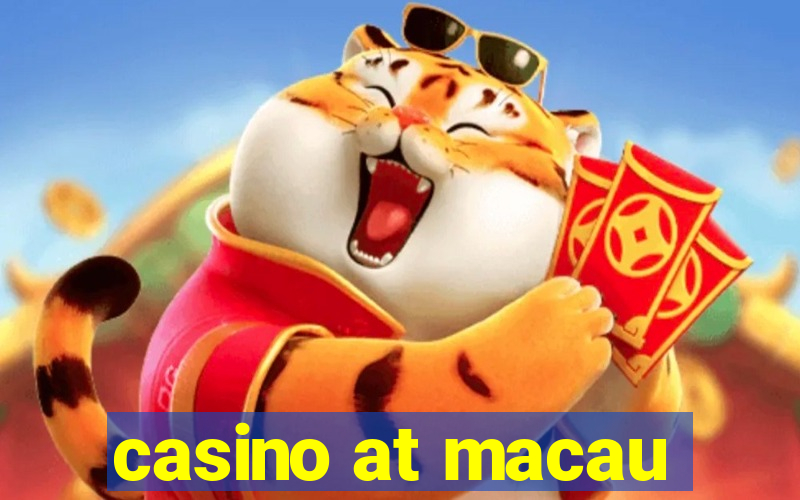 casino at macau