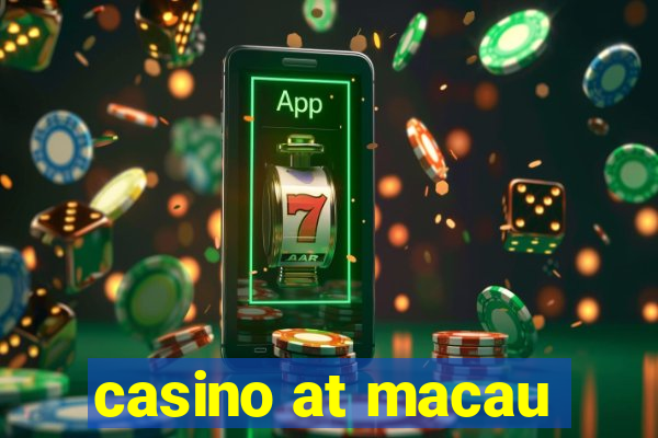 casino at macau