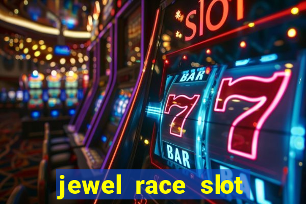 jewel race slot free play