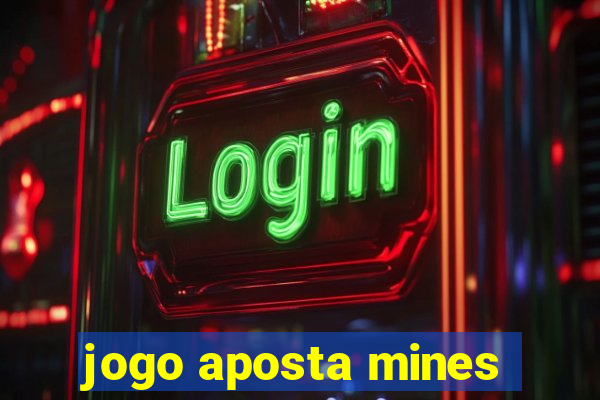 jogo aposta mines