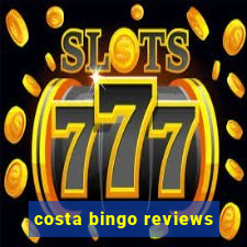 costa bingo reviews