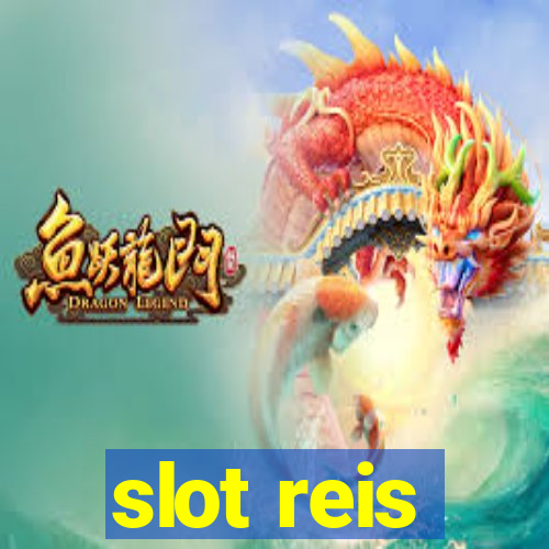 slot reis