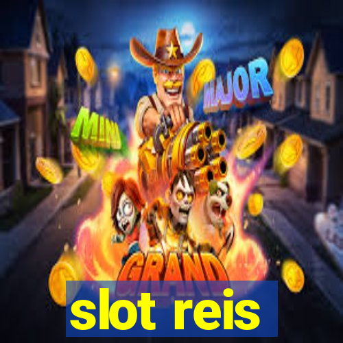 slot reis