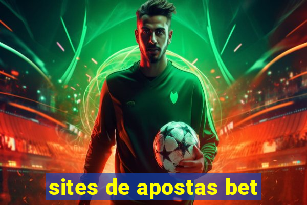 sites de apostas bet